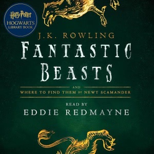 Fantastic Beasts and Where to Find Them Hörbuch